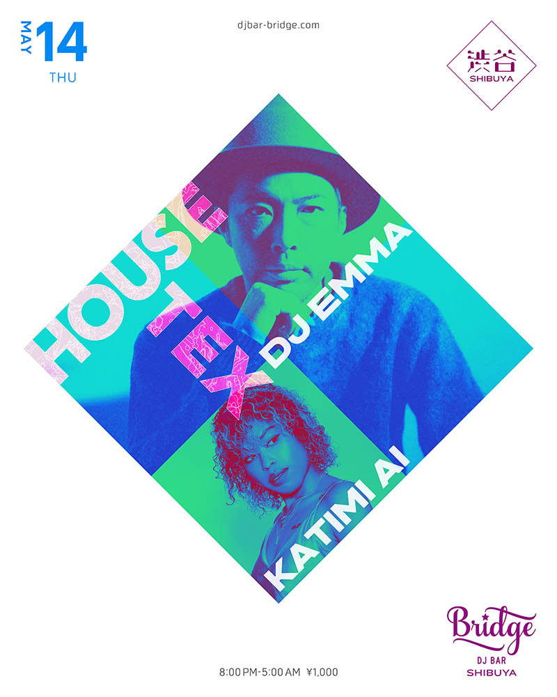 HOUSE-TEX — バーブリッジ渋谷, 5.14（木）